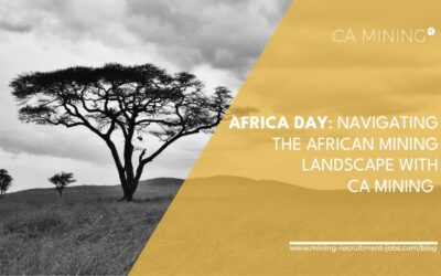 Africa Day: Navigating the African Mining Landscape with CA Mining
